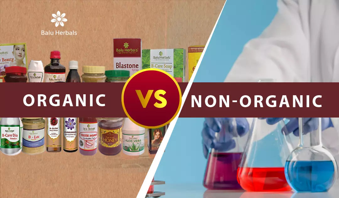 Benefits of Organic products v/s Non-Organic products
